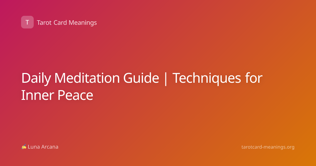 Daily Meditation Guide | Techniques for Inner Peace