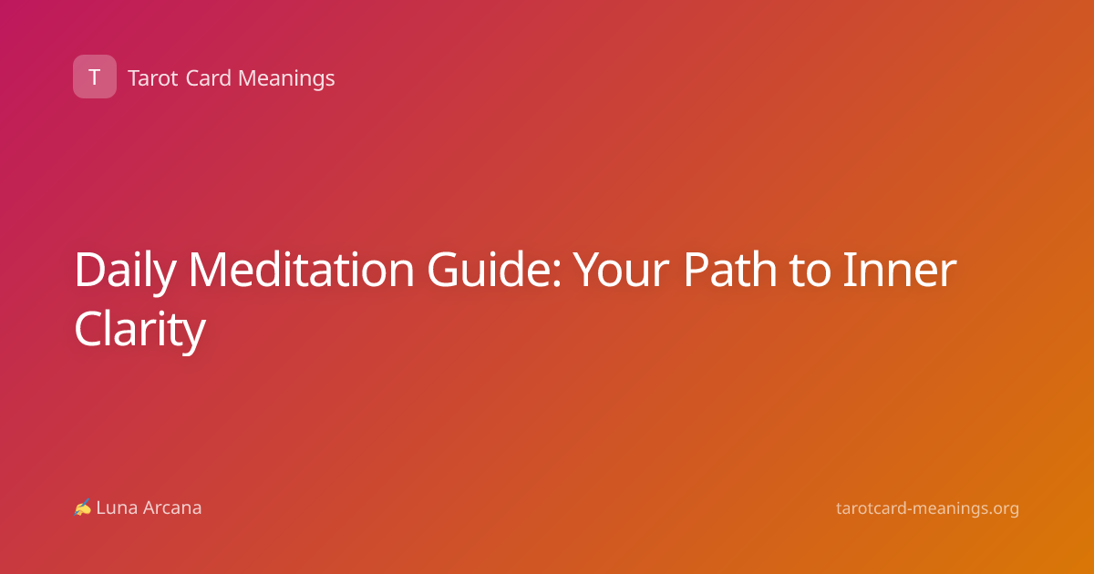 Daily Meditation Guide: Your Path to Inner Clarity
