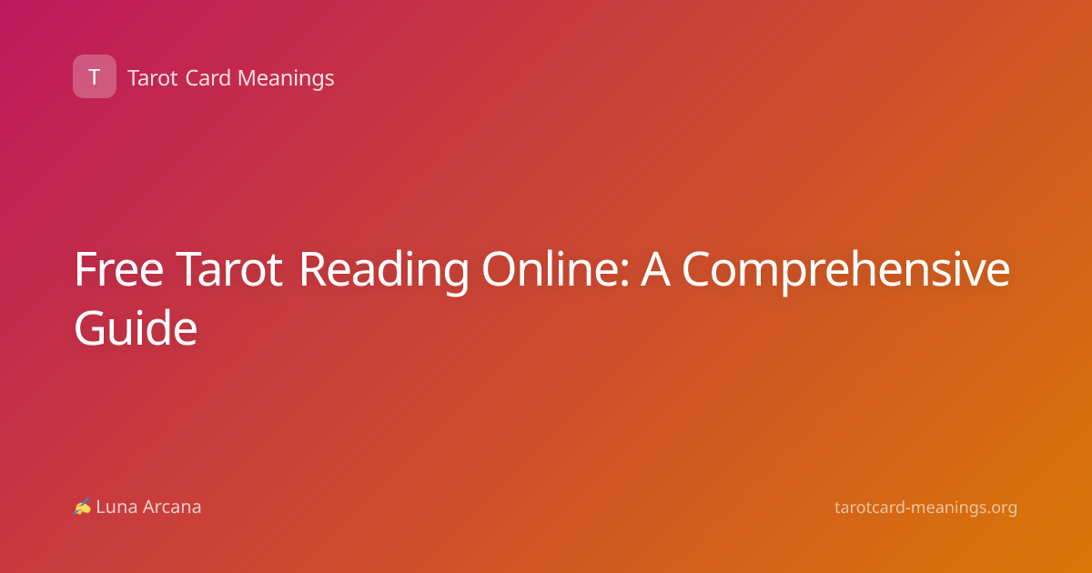 Free Tarot Reading Online: A Comprehensive Guide