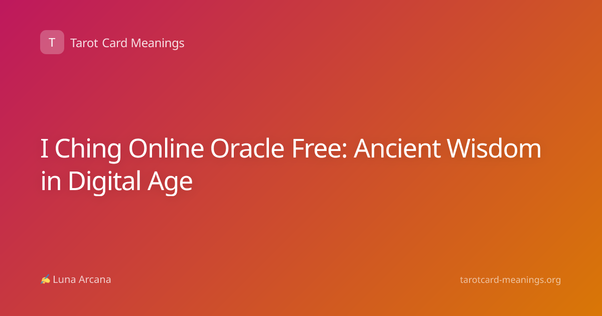 I Ching Online Oracle Free: Ancient Wisdom in Digital Age