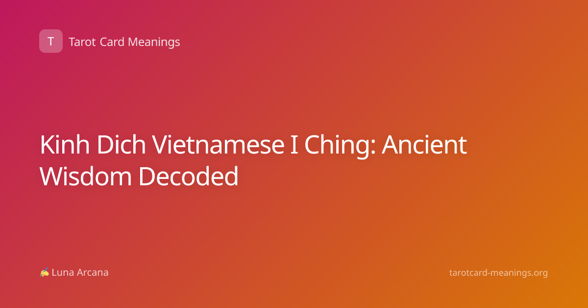 Kinh Dich Vietnamese I Ching: Ancient Wisdom Decoded
