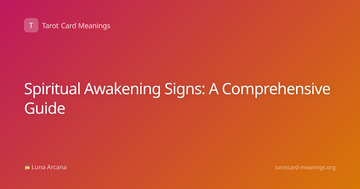 Spiritual Awakening Signs: A Comprehensive Guide