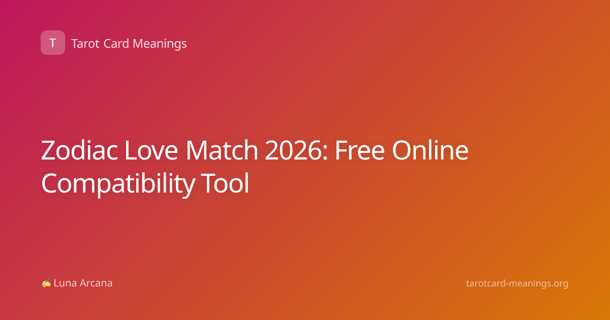Zodiac Love Match 2026: Free Online Compatibility Tool